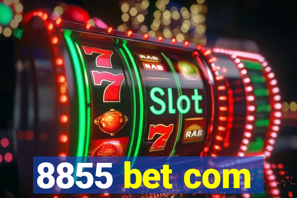 8855 bet com